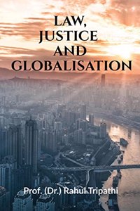 LAW, JUSTICE AND GLOBALISATION