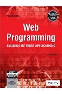 Web Programming: Building Internet Applications, 3Rd Ed