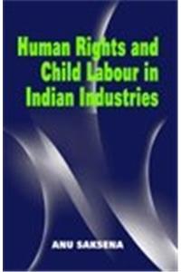 Human Rights and Child Labour in Indian Industries