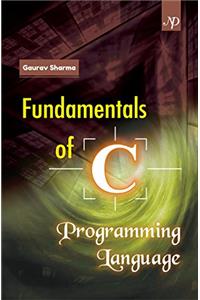 Fundamentals of C Programming Language