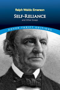 Self-Reliance, and Other Essays