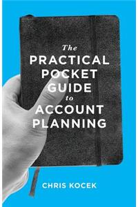 Practical Pocket Guide to Account Planning