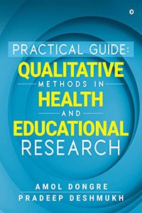 Practical Guide: Qualitative Methods in Health and Educational Research