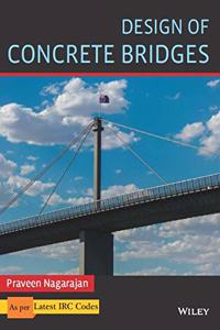Design of Concrete Bridges: As per Latest IRC Codes