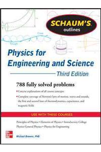 Schaum's Outline of Physics for Engineering and Science: 788 Solved Problems + 25 Videos