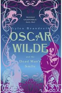 Oscar Wilde and the Dead Man's Smile