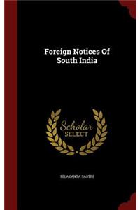Foreign Notices Of South India
