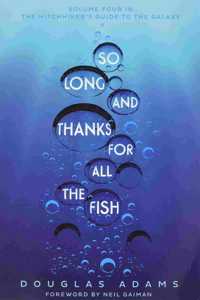 So Long And Thanks For All The Fish