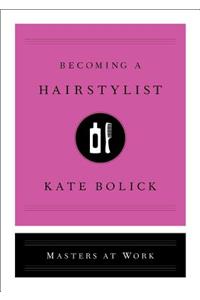 Becoming a Hair Stylist