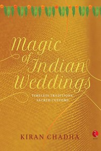 MAGIC OF INDIAN WEDDINGS