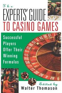 Expert's Guide To Casino Games
