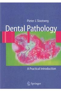 Dental Pathology: A Practical Introduction