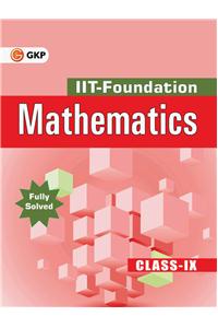 IIT Foundation Mathematics for Class IX 2016