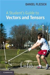 Student's Guide to Vectors and Tensors