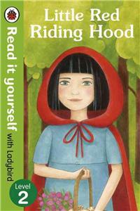Read It Yourself Little Red Riding Hood: Level 2 [Hardcover] Ladybird