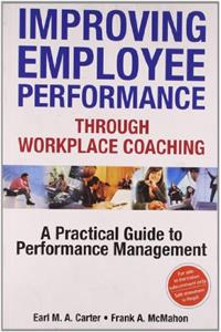 Improving Employee Performance Through Workplace Coachi
