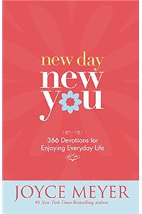 New Day New You: 366 Devotions for Enjoying Everyday Life