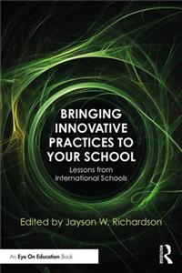 Bringing Innovative Practices to Your School