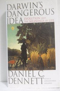 Darwin's Dangerous Idea: Evolution and the Meanins of Life