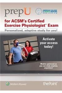 Prepu for ACSM's Certified Exercise Physiologist Exam