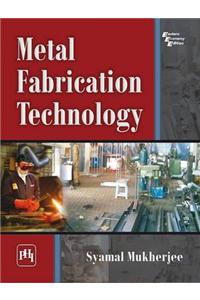 Metal Fabrication Technology
