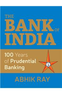 The Bank Of India : 100 Years Of Prudential Banking
