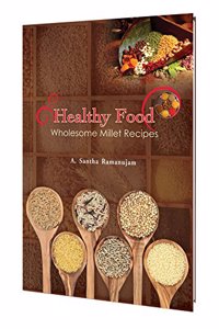 Healthy Food - Wholesome Millet Recipes