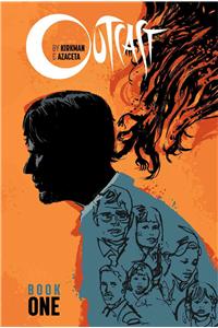 Outcast by Kirkman & Azaceta Book 1