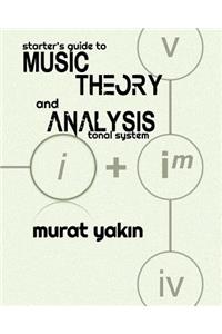 Starter's Guide to Music Theory and Analysis