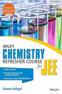 Wiley's Chemistry Refresher Course for JEE