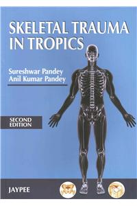 Skeletal Trauma in Tropics