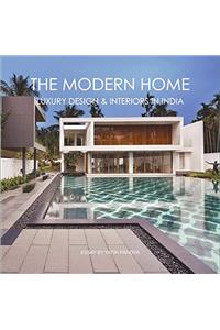 The Modern Home: Luxury Design & Interiors In India