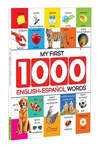My First 1000 English-Espa?Ol Words for Kids Early Learning Bilingual Picture Book