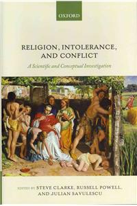 Religion, Intolerance, and Conflict