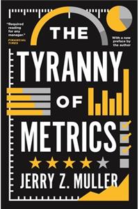 Tyranny of Metrics