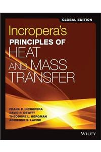 Incropera's Principles of Heat and Mass Transfer, Global Edition