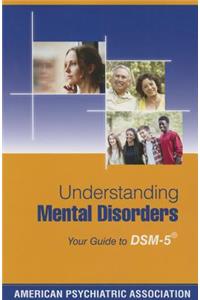 Understanding Mental Disorders