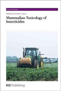 Mammalian Toxicology of Insecticides