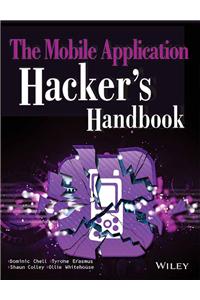 The Mobile Application Hacker'S Handbook