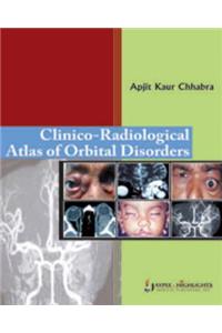 Clinico-Radiological Atlas of Orbital Disorders