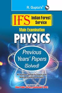 IFS: Main Exam (Physics) Previous Years' Papers (Solved)