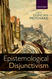 Epistemological Disjunctivism