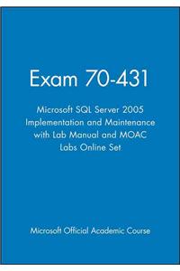 Microsoft SQL Server 2005 Implementation and Maintenance: Exam 70-431 [With CDROM and Paperback Book and Access Code]