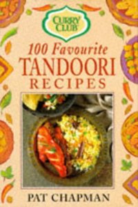 Curry Club 100 Favourite Tandoori Recipes