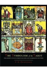 Symbolism of the Tarot [Color Illustrated Edition]