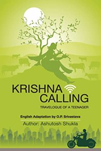 Krishna Calling: Travelogue of a Teenager