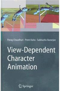 View-Dependent Character Animation