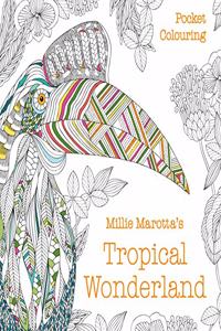 Millie Marotta's Tropical Wonderland Pocket Colouring