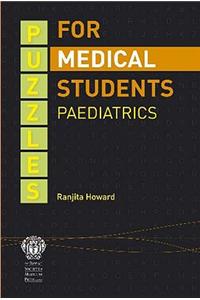 Puzzles for Medical Students: Paediatrics