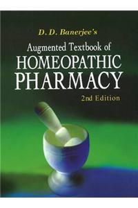 Augmented Textbook of Homoeopathic Pharmacy